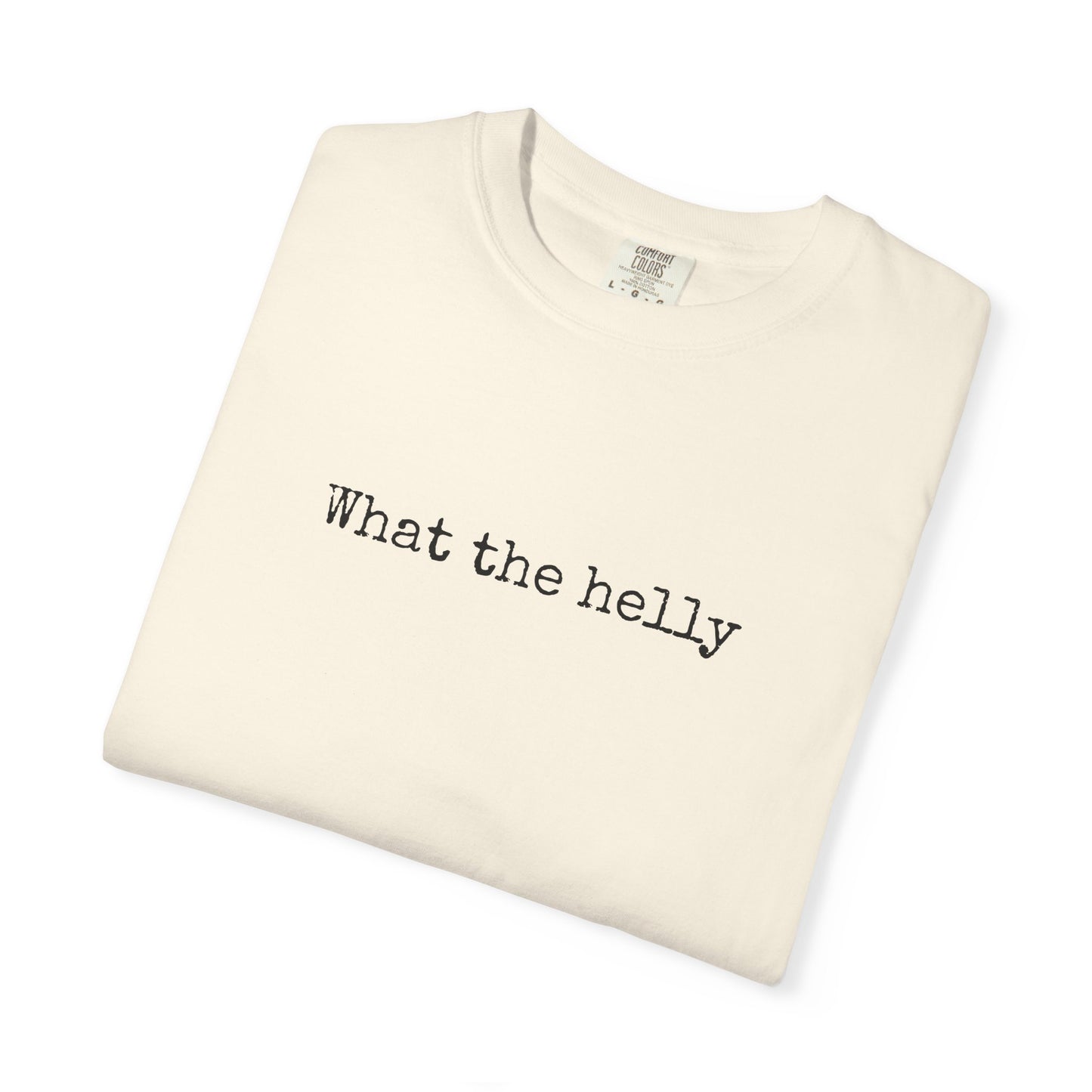 What the Helly T-Shirt