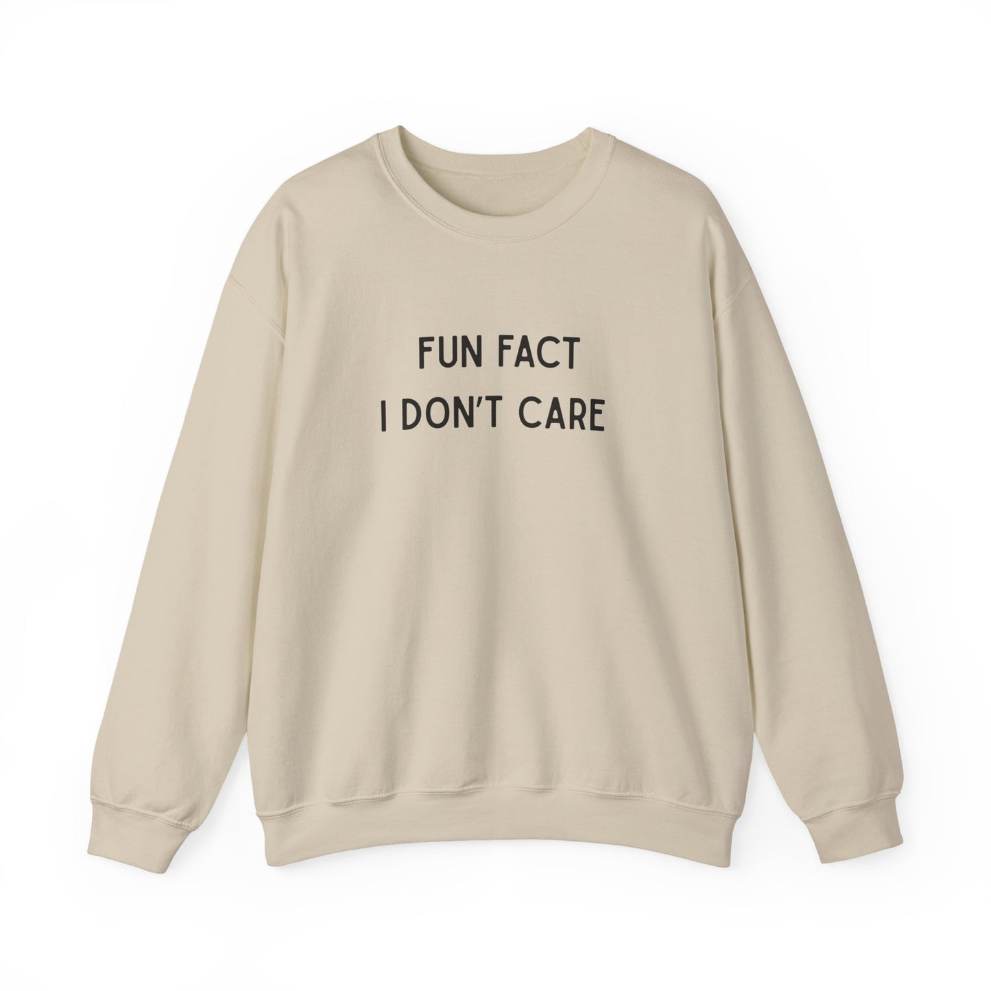 Fun Fact I Don't Care Sweatshirt