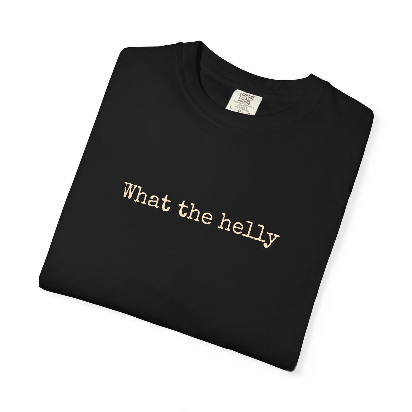 What the Helly T-Shirt