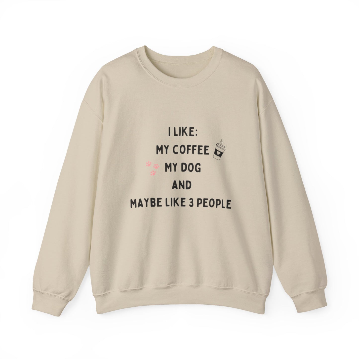 I Like My Coffee & My Dog Sweatshirt