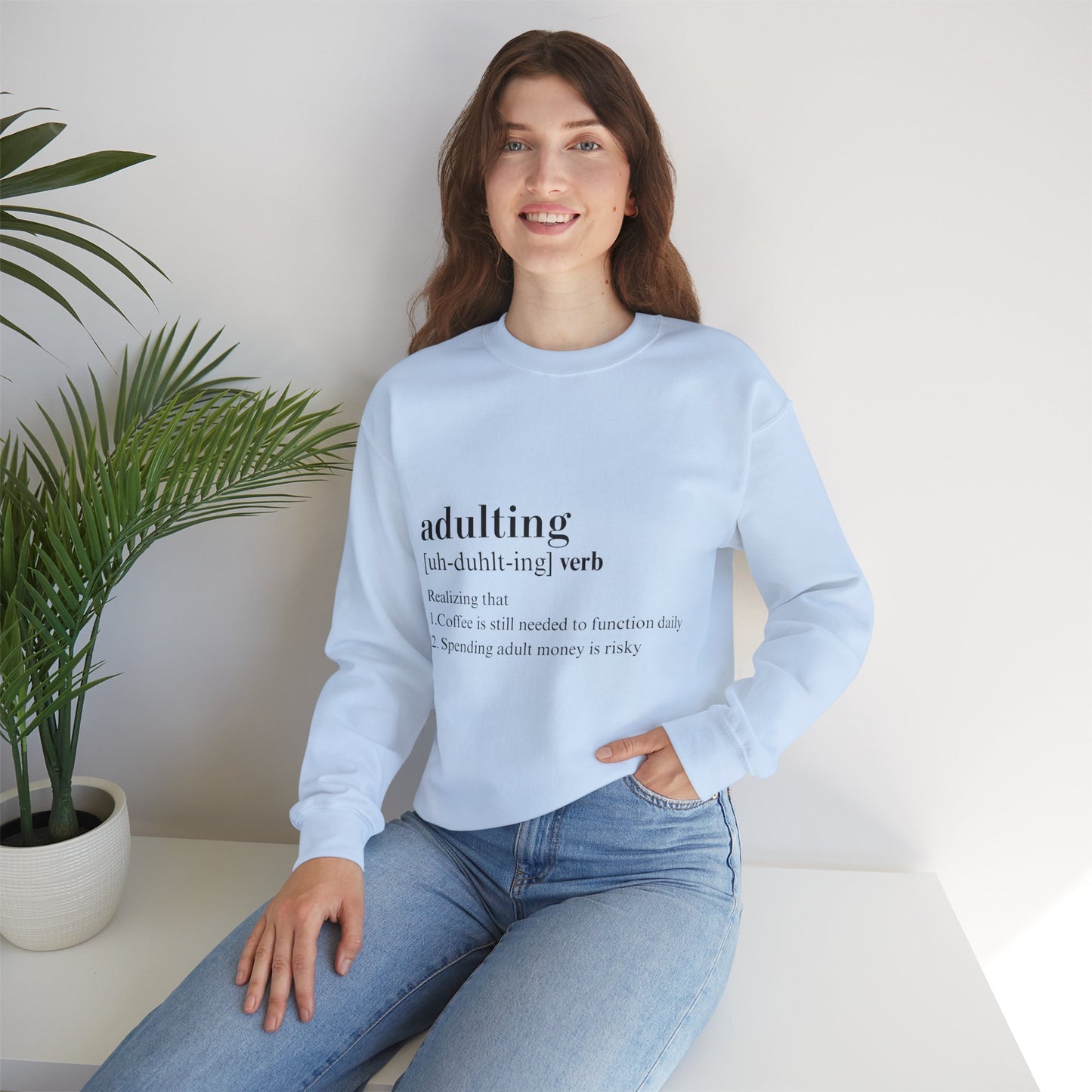 Adulting Sweatshirt