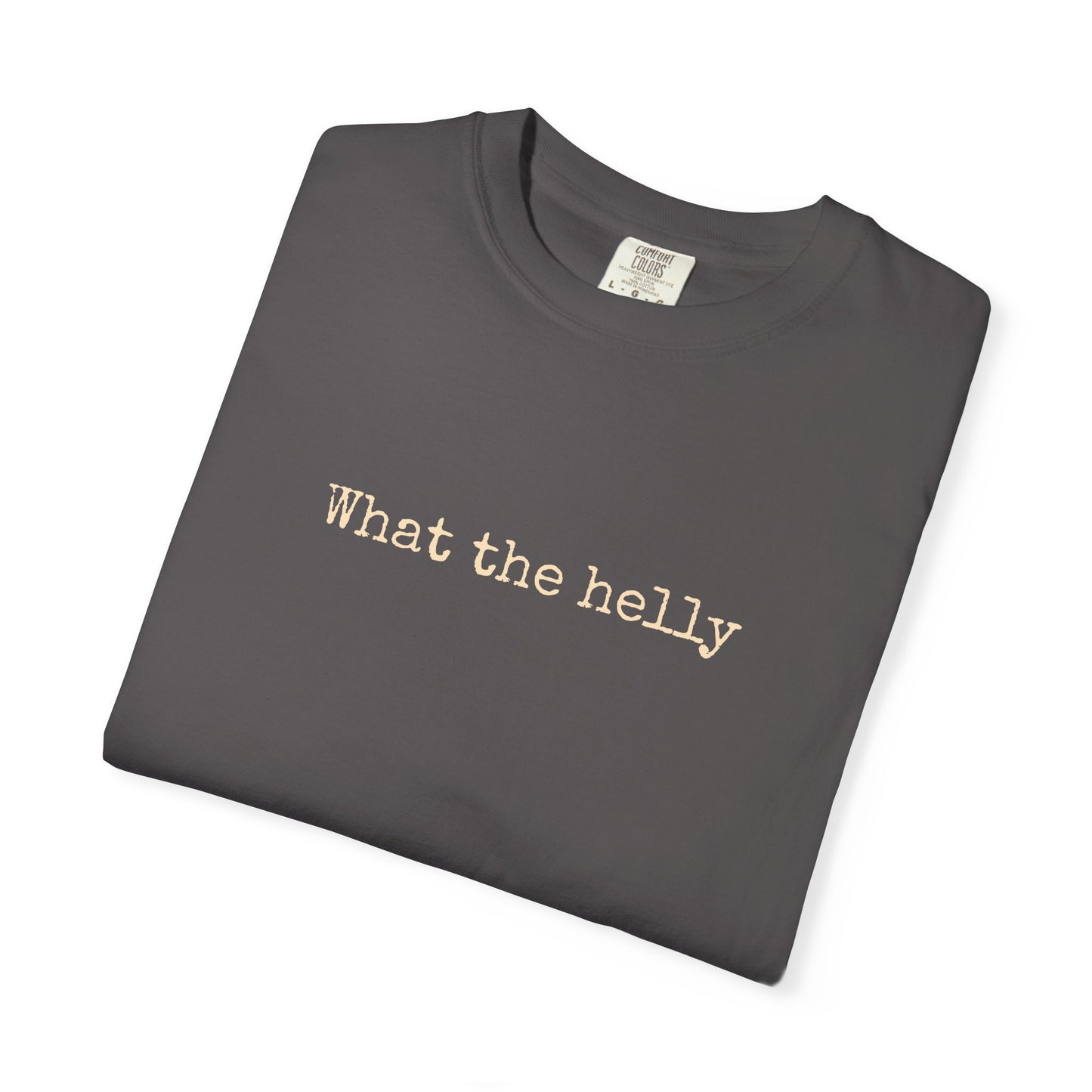 What the Helly T-Shirt
