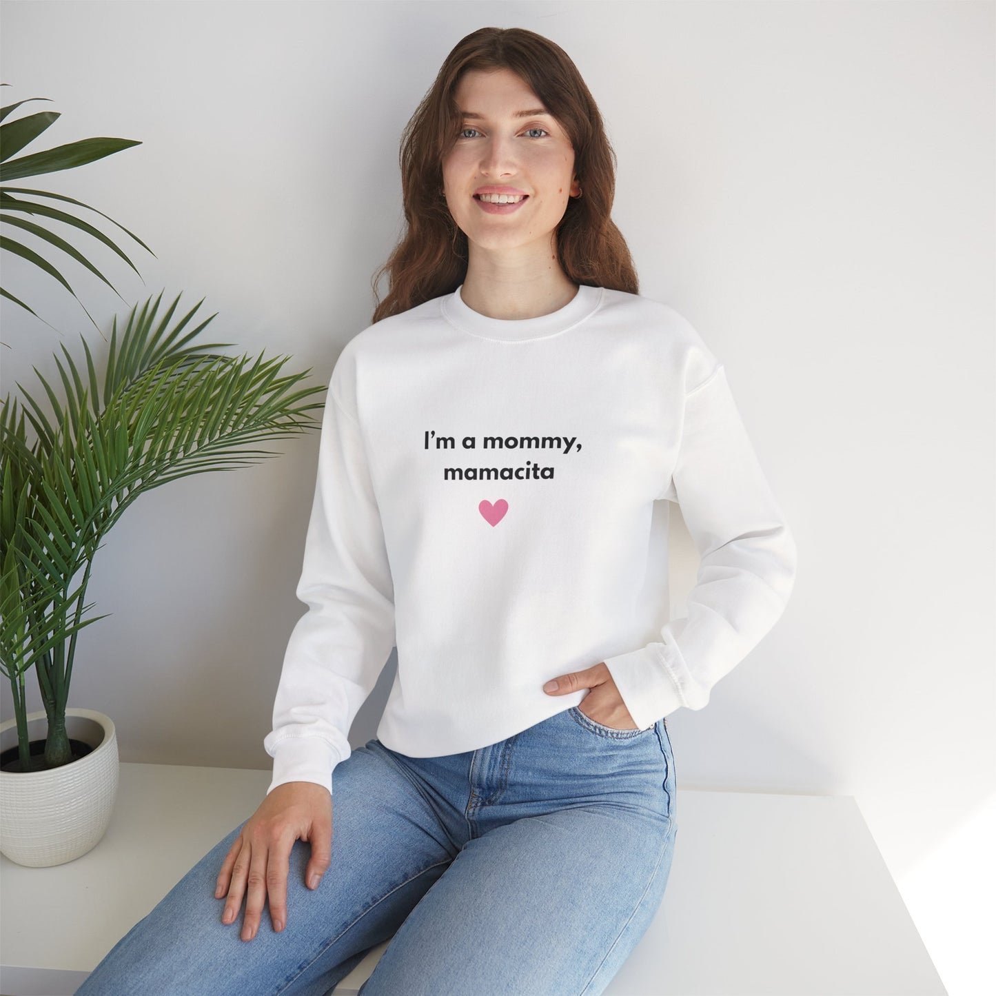 I'm a Mommy Mamacita Sweatshirt