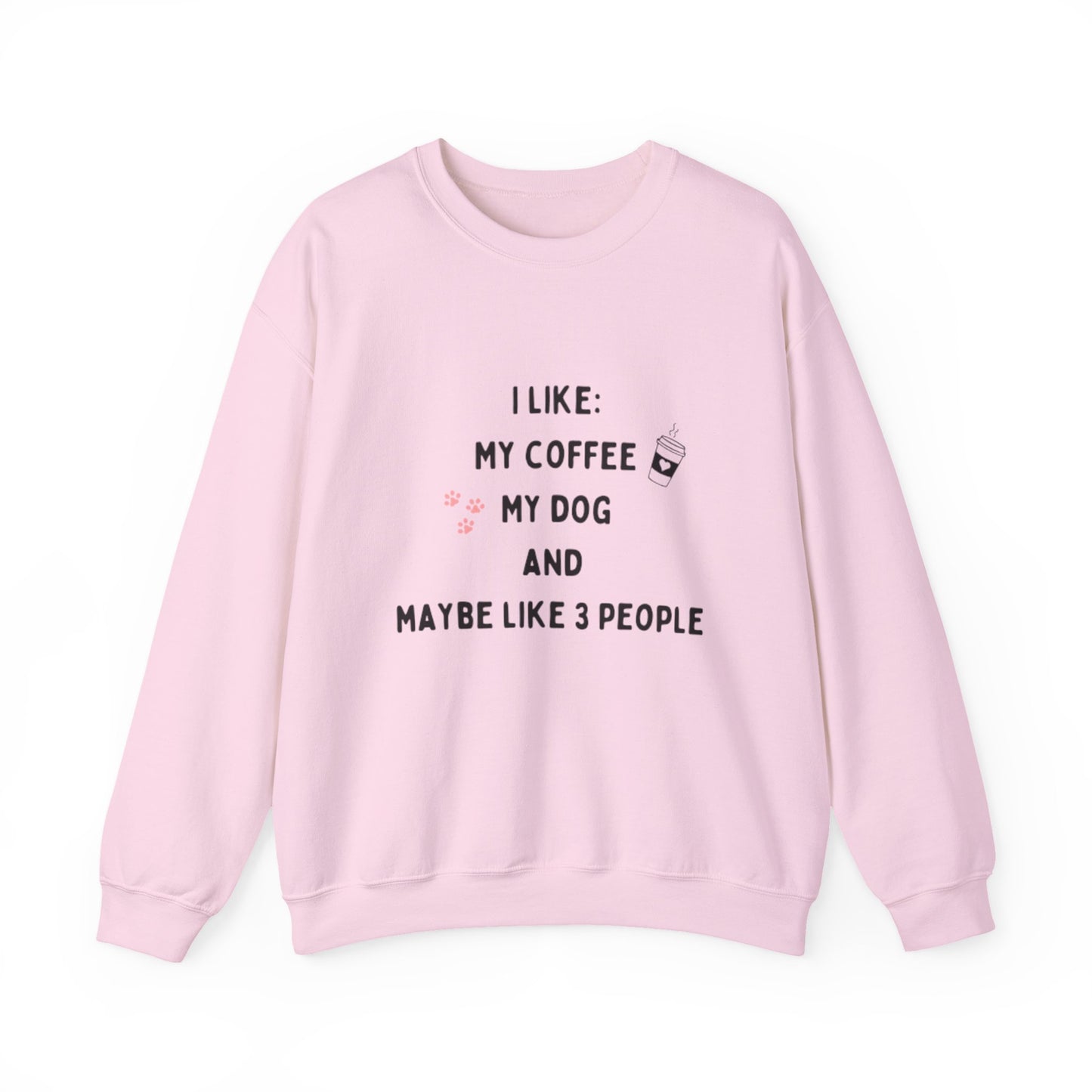 I Like My Coffee & My Dog Sweatshirt