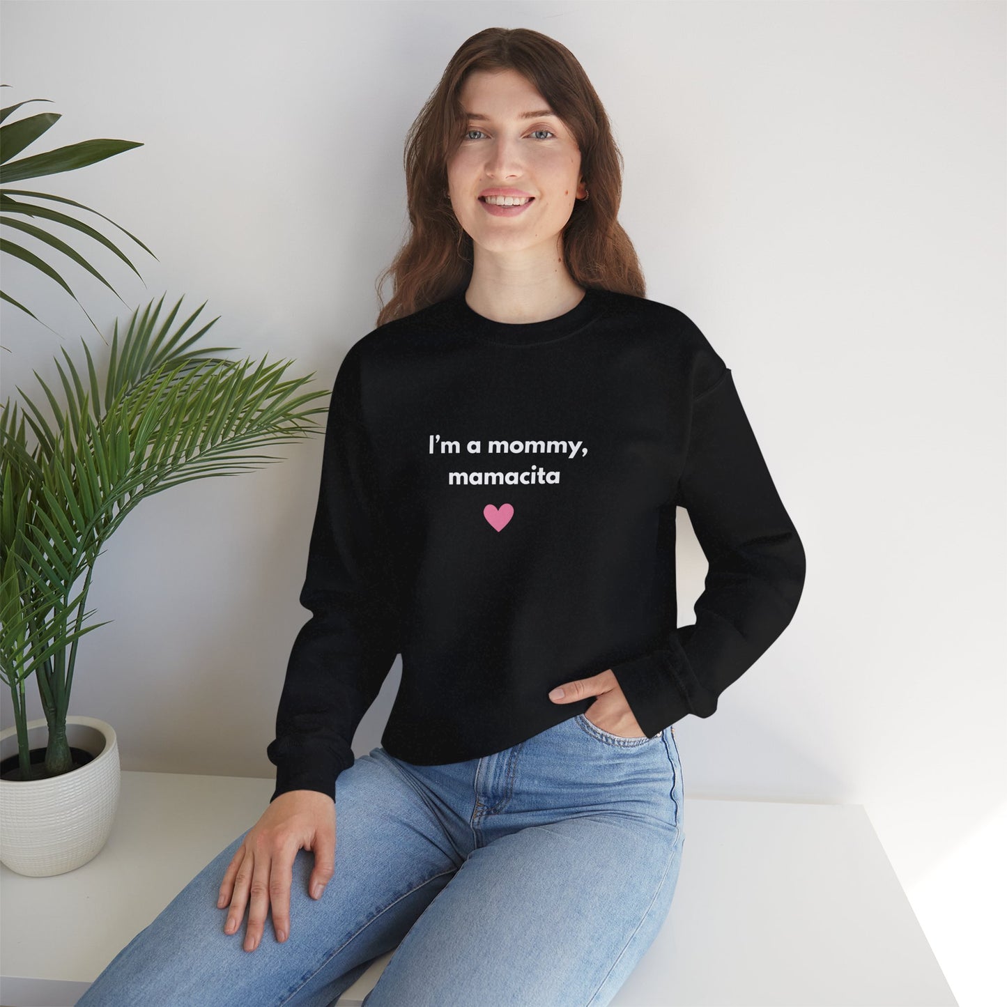 I'm a Mommy Mamacita Sweatshirt