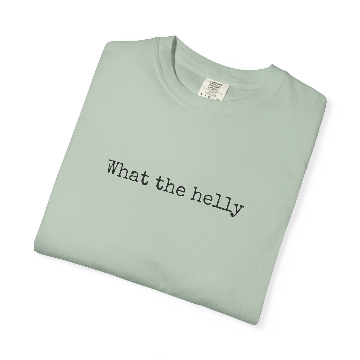 What the Helly T-Shirt