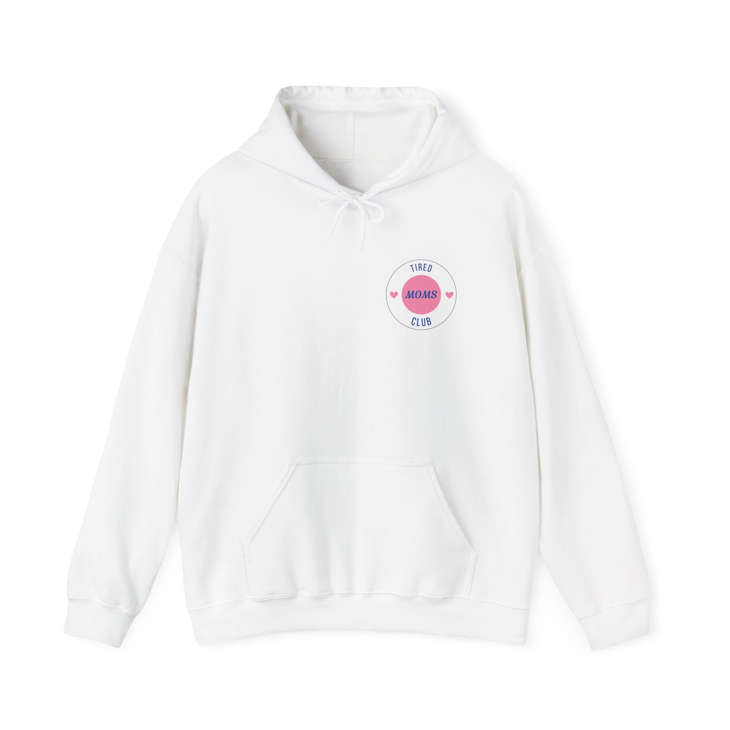 Tired Moms Club Hoodie