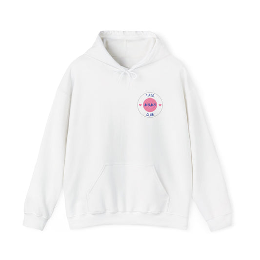 Tired Moms Club Hoodie