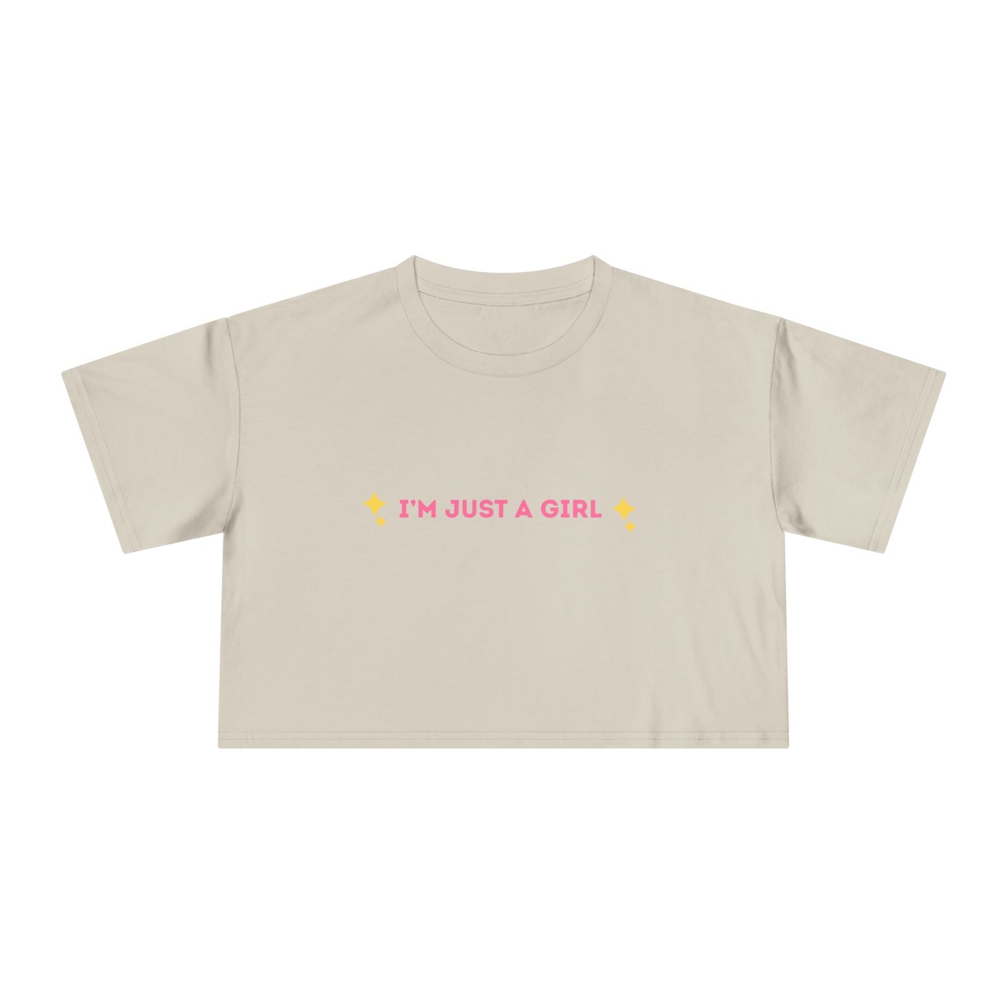 I'm Just A Girl Crop Tee