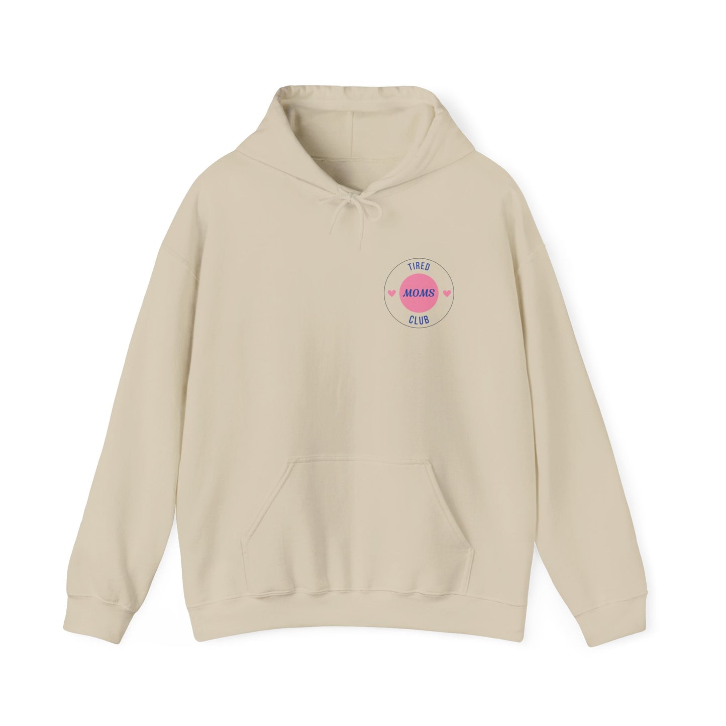 Tired Moms Club Hoodie