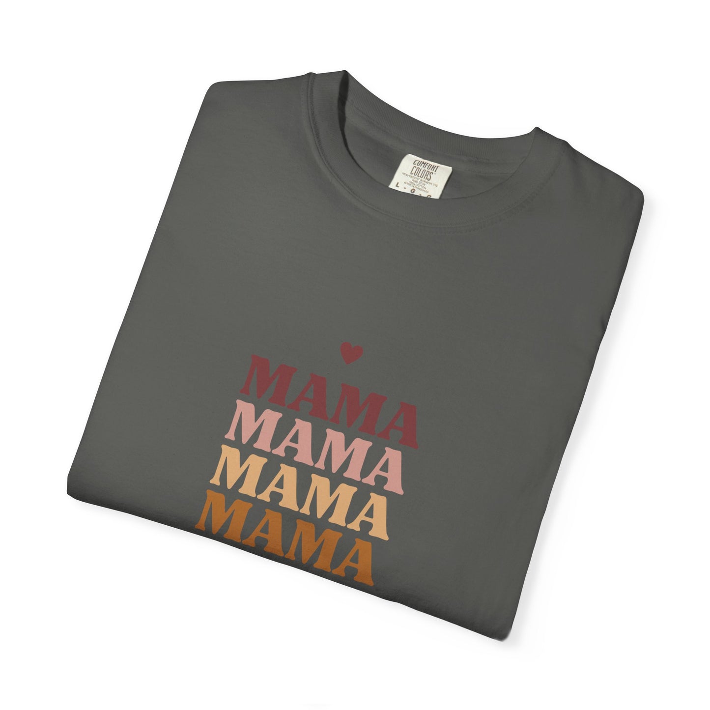 Mama Garment-Dyed T-Shirt