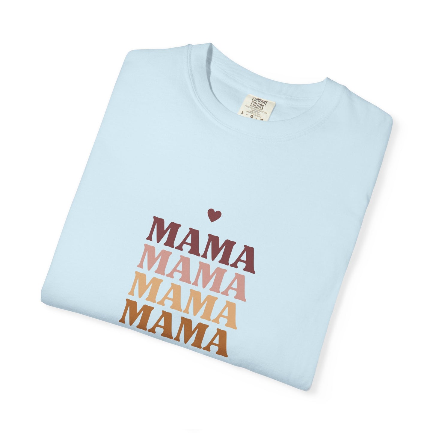 Mama Garment-Dyed T-Shirt