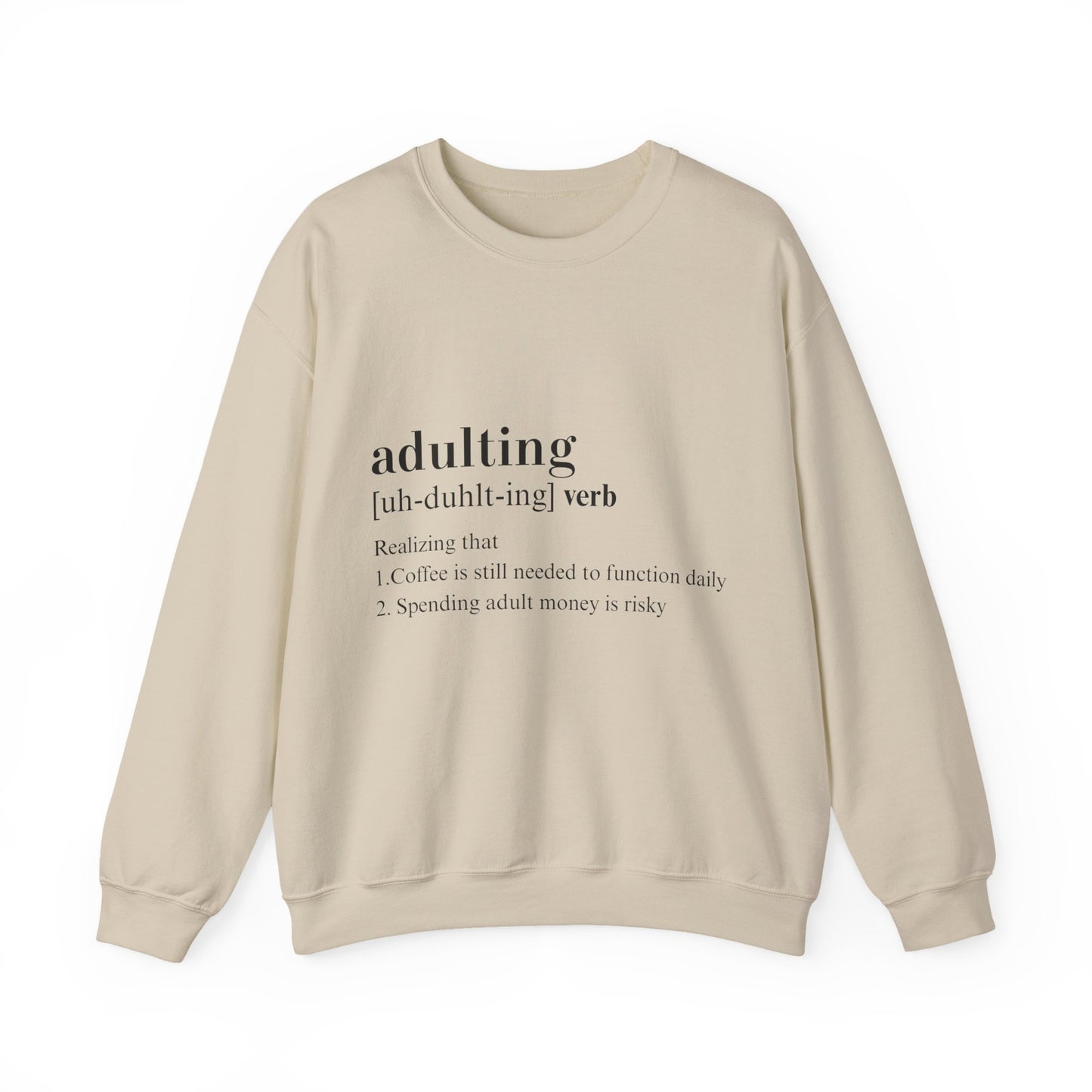 Adulting Sweatshirt
